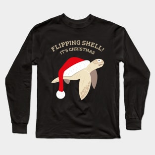 Flipping Shell! It’s Christmas. Long Sleeve T-Shirt